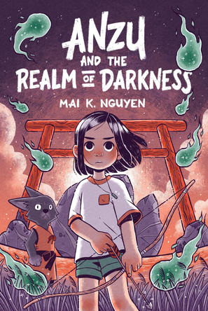 Anzu and the Realm of Darkness Mai K. Nguyen 9781835870815