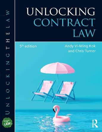 Unlocking Contract Law Andy Vi-Ming Kok 9781138214552