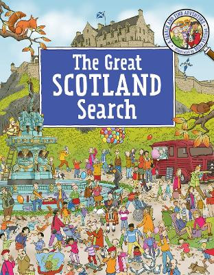 The Great Scotland Search: A Search and Find Adventure Mike Phillips 9781782509189