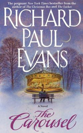 The Carousel by Richard Paul Evans 9781476744803