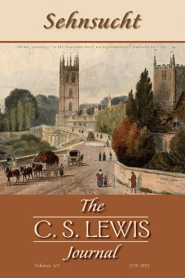 Sehnsucht: The C. S. Lewis Journal: Volumes 5 and 6 by Grayson Carter 9781620323861