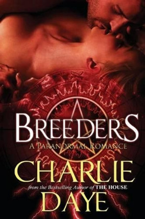 Breeders by Charlie Daye 9781482628203