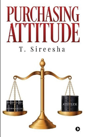 Purchasing Attitude by T Sireesha 9781948321099