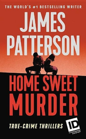 Home Sweet Murder by James Patterson 9781538763216