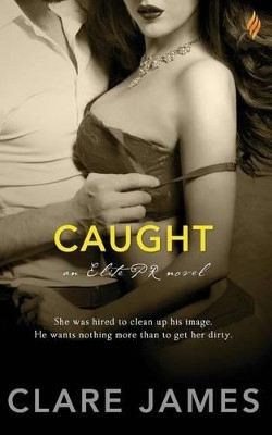 Caught by Clare James 9781943336524