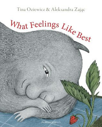 What Feelings Like Best Tina Oziewicz 9781782694519