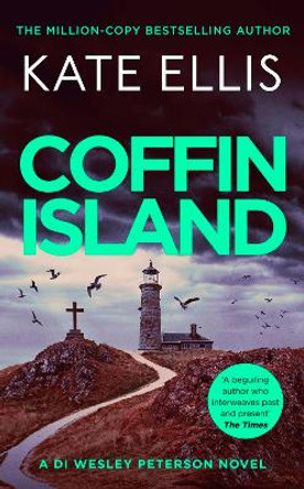 Coffin Island: Book 28 in the DI Wesley Peterson crime series Kate Ellis 9780349433172