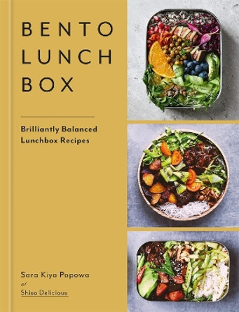 Bento Lunchbox: Brilliantly Balanced Lunchbox Recipes Sara Kiyo Popowa 9781804192948