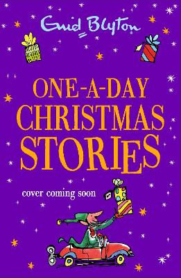 One-A-Day Christmas Stories Enid Blyton 9781444974744