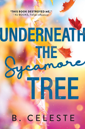 Underneath the Sycamore Tree B. Celeste 9781728281797