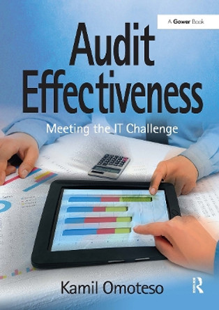 Audit Effectiveness: Meeting the IT Challenge Kamil Omoteso 9781032836898