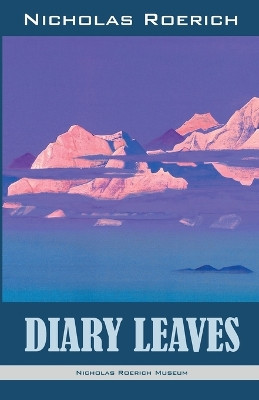 Diary Leaves by Nicholas Roerich 9781947016545