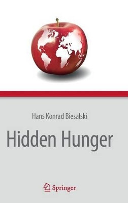 Hidden Hunger by Hans Konrad Biesalski 9783642339493