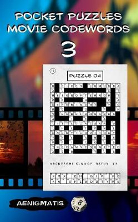 Pocket Puzzles - Movie Codewords 3 by Aenigmatis 9781974387076