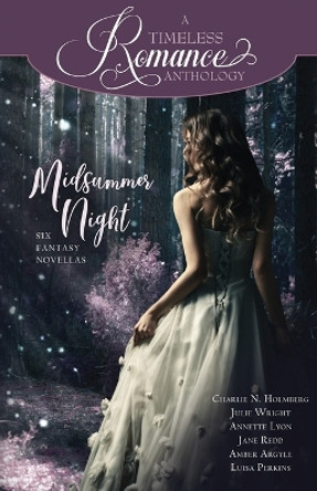 Midsummer Night by Julie Wright 9798869078414