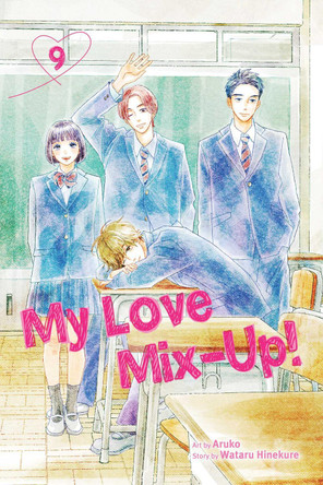 My Love Mix-Up!, Vol. 9 by Wataru Hinekure 9781974740659