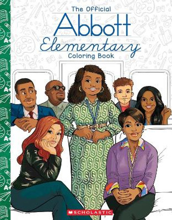 Abbott Elementary: The Official Coloring Book Chelen Ecija 9781546121855