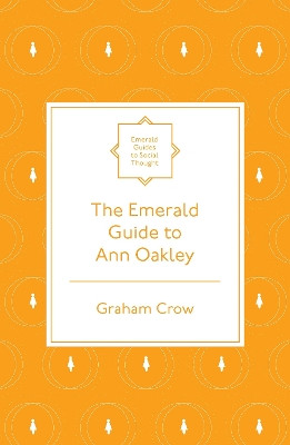 The Emerald Guide to Ann Oakley Graham Crow 9781800715646
