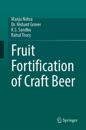 Fruit Fortification of Craft Beer Manju Nehra 9783031601743