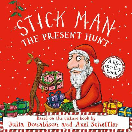 Stick Man - The Present Hunt: A lift-the-flap adventure Julia Donaldson 9780702334320