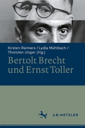 Bertolt Brecht und Ernst Toller Kirsten Reimers 9783662689653