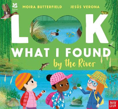 National Trust: Look What I Found by the River Jesús Verona 9781839940774