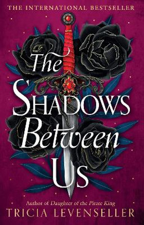 The Shadows Between Us by Tricia Levenseller