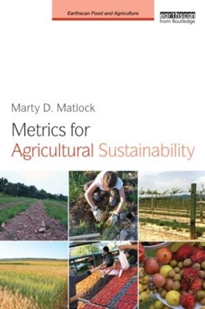 Metrics for Agricultural Sustainability Marty D. Matlock 9780415627139