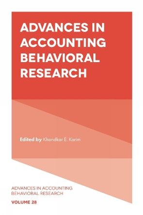 Advances in Accounting Behavioral Research Dr. Khondkar E. Karim 9781836082859