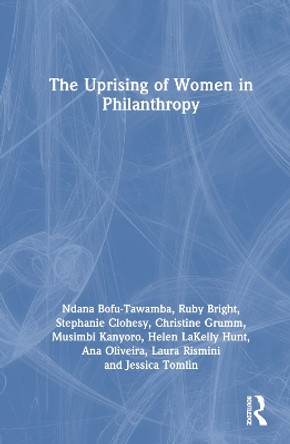 The Uprising of Women in Philanthropy Ndana Bofu-Tawamba 9781032361475
