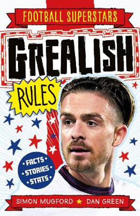 Grealish Rules by Simon Mugford