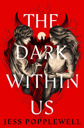 xhe Dark Within Us Jess Popplewell 9781915947185