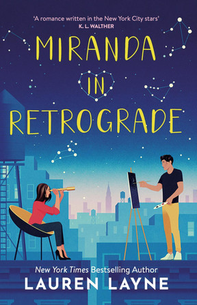 Miranda in Retrograde: The starry new opposites-attract rom-com! Lauren Layne 9781035423347