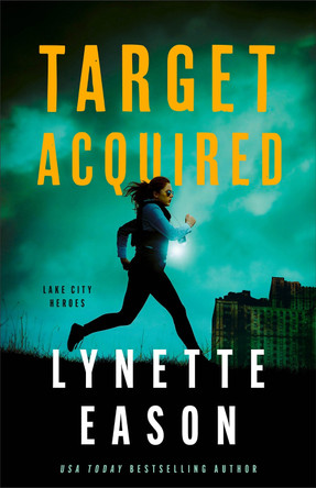 Target Acquired Lynette Eason 9780800741204