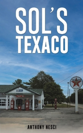 Sol’s Texaco Anthony Nesci 9781035851126