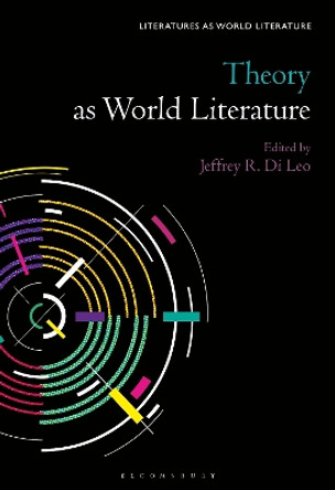 Theory as World Literature Professor Jeffrey R. Di Leo 9798765108659