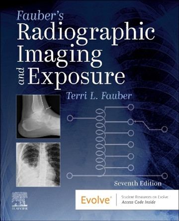 Fauber's Radiographic Imaging and Exposure Terri L. Fauber 9780443114502