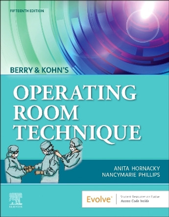 Berry & Kohn's Operating Room Technique Anita Hornacky 9780443105234