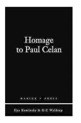 Homage to Paul Celan by Ilya Kaminsky 9781934851357