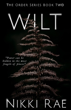 Wilt by Nikki Rae 9781983370175