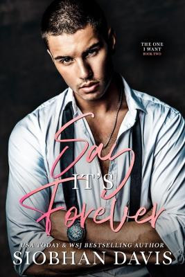 Say It's Forever by Siobhan Davis 9781916651227