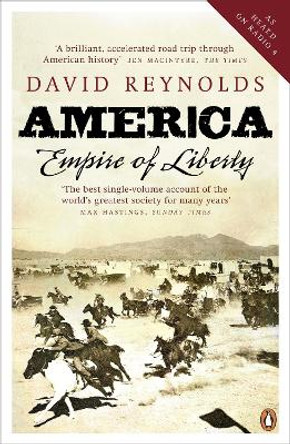 America, Empire of Liberty: A New History by David Reynolds