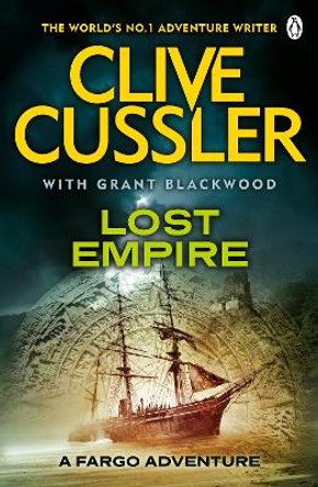 Lost Empire: FARGO Adventures #2 by Clive Cussler