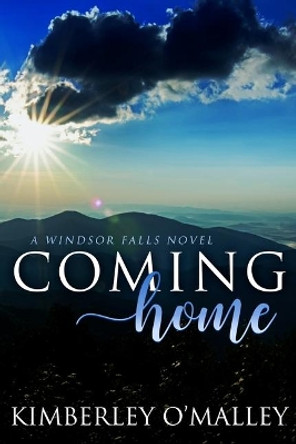 Coming Home by Kimberley O'Malley 9781946682000