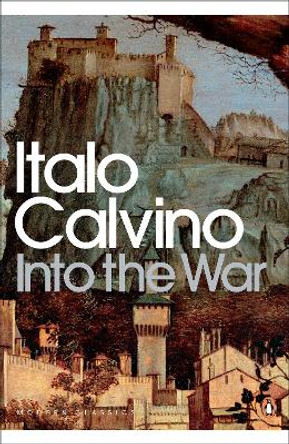 Into the War by Italo Calvino