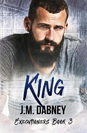 King by J M Dabney 9781947184152