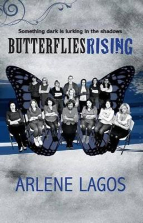 Butterflies Rising by Arlene Lagos 9781507884836