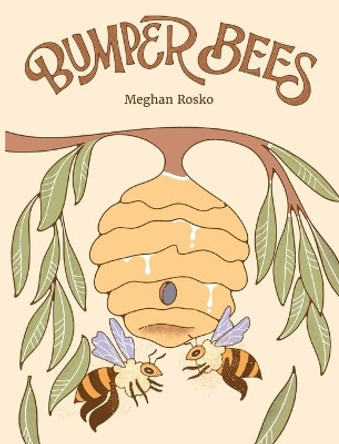 Bumper Bees by Meg Rosko 9781953449306