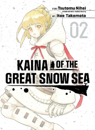 Kaina of the Great Snow Sea 2 Tsutomu Nihei 9781647293574