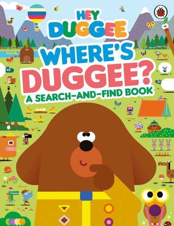Hey Duggee: Where's Duggee?: A Search-and-Find Book Hey Duggee 9781405960540